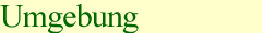 Umgebung